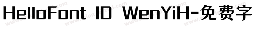 HelloFont ID WenYiH字体转换